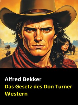 cover image of Alfred Bekker  Das Gesetz des Don Turner Western